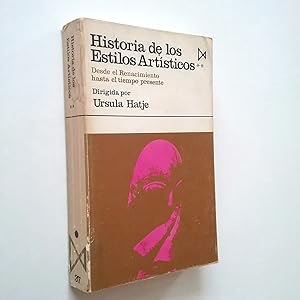 Seller image for Historia de los estilos artsticos. II. Desde el Renacimiento hasta el tiempo presente for sale by MAUTALOS LIBRERA