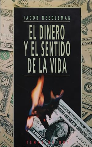 Bild des Verkufers fr El dinero y el sentido de la vida zum Verkauf von Librera Alonso Quijano