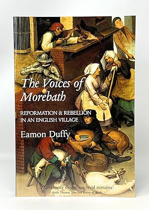 The Voices of Morebath: Reformation and Rebellion in an English Village