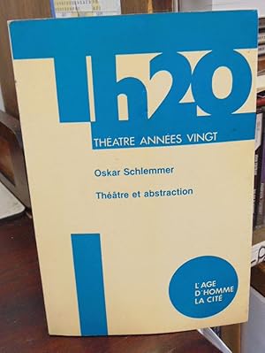 Seller image for Theatre et Abstraction (L'Espace du Bauhaus} for sale by Atlantic Bookshop