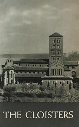 The Cloisters: The Building and the Collection of Mediaeval Art in Fort Tryon Park