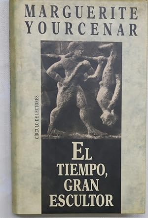 Imagen del vendedor de El tiempo, gran escultor a la venta por Librera Alonso Quijano