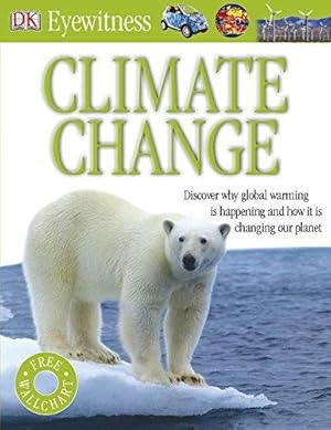 Bild des Verkufers fr Climate Change (Eyewitness) zum Verkauf von WeBuyBooks