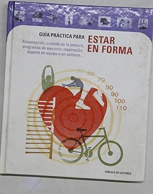 Imagen del vendedor de Gua prctica para estar en forma cmo conseguir o mantener una buena forma fsica . a la venta por Librera Alonso Quijano