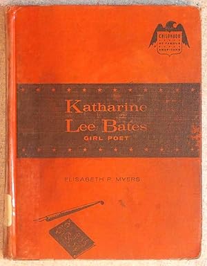 Imagen del vendedor de Katharine Lee Bates,: Girl poet (Childhood of famous Americans) a la venta por Drew