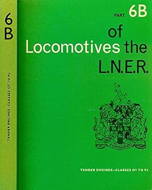 Seller image for Locomotives of the London and North Eastern Railway: Pt. 6B for sale by WeBuyBooks