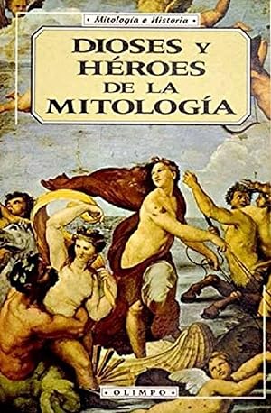 Immagine del venditore per Dioses Y Hroes De La Mitologa (Spanish Edition) venduto da Librairie Cayenne