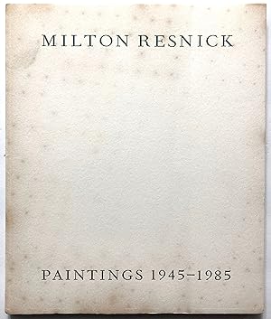 Imagen del vendedor de Milton Resnick: Paintings 1945-1985 a la venta por Lectern Books