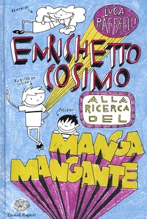 Immagine del venditore per Enrichetto Cosimo Alla Ricerca Del Manga Mangante venduto da Piazza del Libro