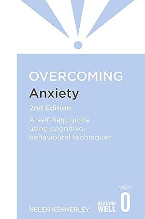 Seller image for Overcoming Anxiety (Overcoming Books): A self-help guide using cognitive behavioural techniques for sale by WeBuyBooks