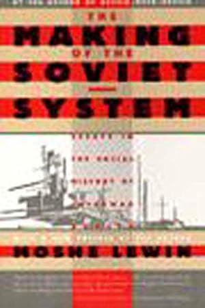 Bild des Verkufers fr The Making of the Soviet System: Essays in the Social History of Interwar Russia zum Verkauf von WeBuyBooks