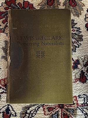 Seller image for Lewis and Clark Pioneering Naturalists for sale by The Extreme History Project