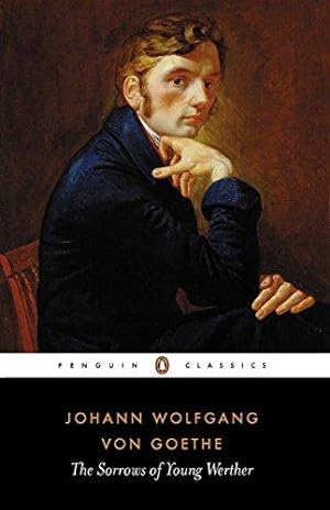 Seller image for The Sorrows of Young Werther: Johann Wolfgang von Goethe (Penguin Classics) for sale by WeBuyBooks 2