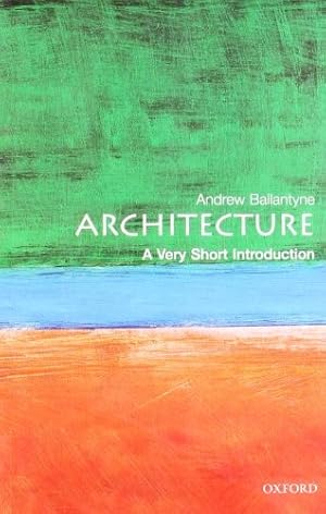Seller image for Architecture: A Very Short Introduction: 72 (Very Short Introductions) for sale by WeBuyBooks