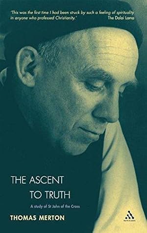 Image du vendeur pour The Ascent To Truth: A Study of St John of the Cross mis en vente par WeBuyBooks