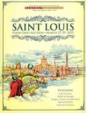 Saint Louis Expo Auction March 27-29, 2015 Auction Catalogue