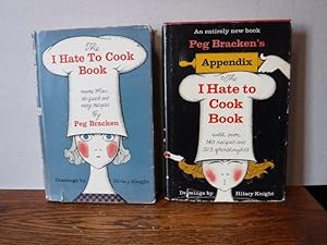 The I Hate To Cook Book AND Appendix to The I Hate to Cook Book (2 hardcover books in dust jackets)