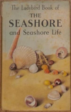 Seller image for The Ladybird Book of The Seashore and Seashore Life for sale by WeBuyBooks