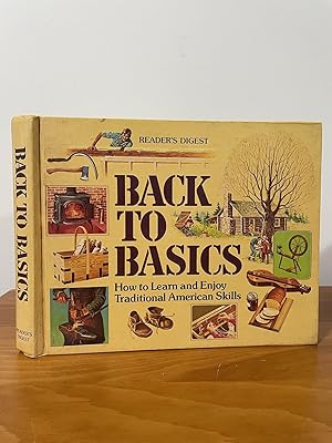 Back to Basics : How to Learn and Enjoy Traditional American Skills