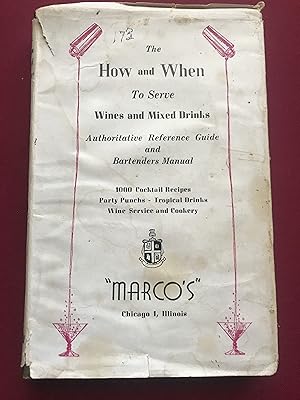 Seller image for The How and When : An Authoritative Reference Guide to the origin, use and classification of the world's choicest vintages and spirits for sale by Sheapast Art and Books