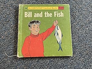 Seller image for BILL AND THE FISH for sale by Betty Mittendorf /Tiffany Power BKSLINEN