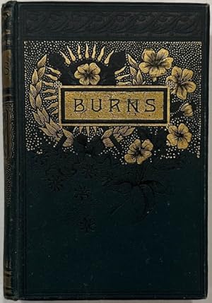 Seller image for The Complete Poetical and Prose Works of Robert Burns With Life, Notes, Correspondence and Glossary for sale by Eat My Words Books