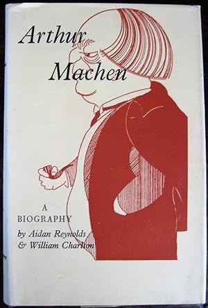 Seller image for Arthur Machen: a short account of his life and work. With an introduction by D.B. Wyndham Lewis for sale by James Fergusson Books & Manuscripts