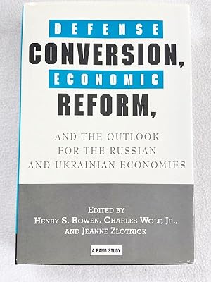 Seller image for HC 1994 Defense Conversion, Economic Reform, and the Outlook for the Russian and Ukrainian Economies for sale by Miki Store