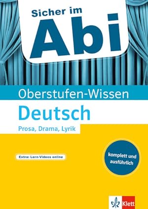 Klett Sicher im Abi Deutsch Prosa, Drama, Lyrik interpretieren: komplett und ausführlich (Sicher ...