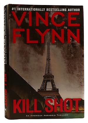 Seller image for KILL SHOT: AN AMERICAN ASSASSIN THRILLER for sale by Rare Book Cellar