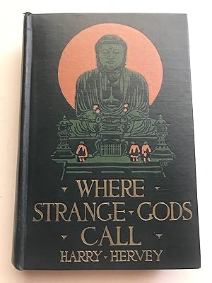 Where Strange Gods Call: Pages Out of the East