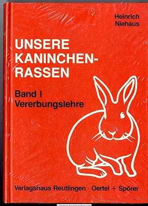 Unsere Kaninchenrassen : Bd. 1., Vererbungslehre