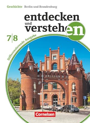 Entdecken und verstehen - Geschichtsbuch - Differenzierende Ausgabe - Berlin/Brandenburg - 7./8. ...