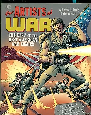 Imagen del vendedor de Our Artists At War: The Best Of The Best American War Comics a la venta por Don's Book Store