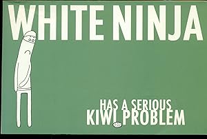 Immagine del venditore per White Ninja Has a Serious Kiwi Problem venduto da Don's Book Store