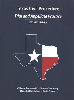 Immagine del venditore per Texas Civil Procedure : Trial and Appellate Practice, 2022-2023 Edition venduto da GreatBookPricesUK