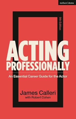 Seller image for Acting Professionally : An Essential Career Guide for the Actor for sale by GreatBookPricesUK
