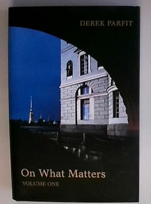 Bild des Verkufers fr On What Matters.Vol.1: Volume One (Berkeley Tanner Lectures, Band 1) zum Verkauf von Berliner Bchertisch eG