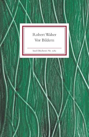 Vor Bildern: Geschichten und Gedichte (Insel-Bücherei) Geschichten und Gedichte