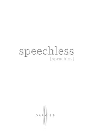 Speechless - [Sprachlos] (DARKISS) Roman