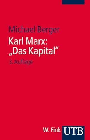 Karl Marx: Das Kapital. Eine Einführung eine Einführung