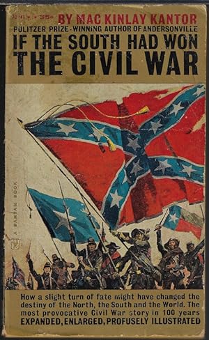 Seller image for IF THE SOUTH HAD WON THE CIVIL WAR for sale by Books from the Crypt