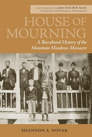 Seller image for House of Mourning : A Biocultural History of the Mountain Meadows Massacre for sale by GreatBookPricesUK