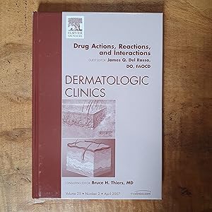 Seller image for DRUG ACTIONS, REACTIONS, AND INTERACTIONS: Dermatologic Clinics: April 2007, Volume 25, Number 2 for sale by Uncle Peter's Books