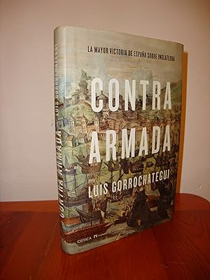 Imagen del vendedor de CONTRA ARMADA. LA MAYOR VICTORIA DE ESPAA SOBRE INGLATERRA (CRITICA) a la venta por Libropesa