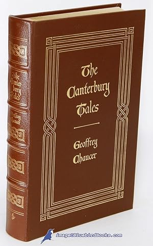 The Canterbury Tales, Done Into Modern English Verse by Frank Ernest Hill and Newly Revised for T...