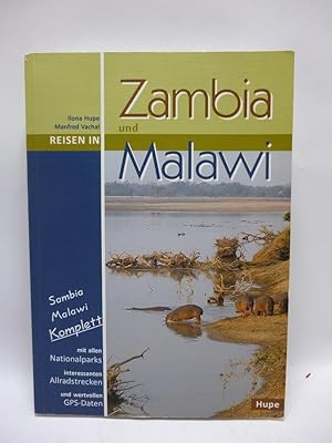 Zambia und Malawi: Zambia und Malawi komplett mit allen Nationalparks, interessanten Allradstreck...