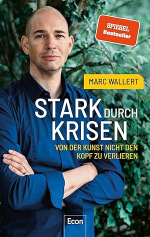 Bild des Verkufers fr Stark durch Krisen: Von der Kunst, nicht den Kopf zu verlieren | Der Bestseller zu Resilienz, erschienen zu Beginn der Corona-Krise zum Verkauf von Gabis Bcherlager