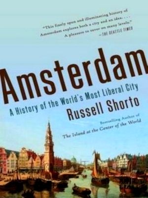 Seller image for Amsterdam: A History of the World's Most Liberal City Special Collection for sale by Collectors' Bookstore