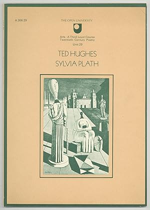Seller image for Ted Hughes and Sylvia Plath. Arts: A Third Level Course, Twentieth Century Poetry, Unit 29 for sale by Between the Covers-Rare Books, Inc. ABAA